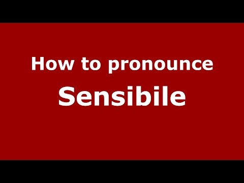 How to pronounce Sensibile (Italian/Italy)  - PronounceNames.com