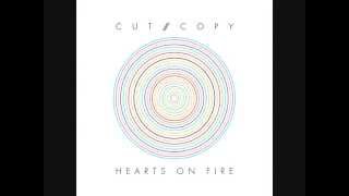 Cut Copy - "Hearts On Fire" [2007 ORIGINAL RADIO EDIT]
