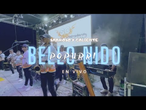 Sabroso y Caliente - Popurrí Bello Nido (Live)