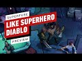 Superfuse Preview: Like a Superhero Diablo Game