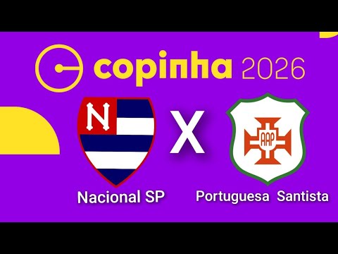 COPINHA 2026:   NACIONAL X PORTUGUESA SANTISTA | RODADA 2  ( LW PRODUÇOES )