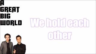 A Great Big World- Hold Each Other lyrics A Great Big World- Hold Each Other lyrics