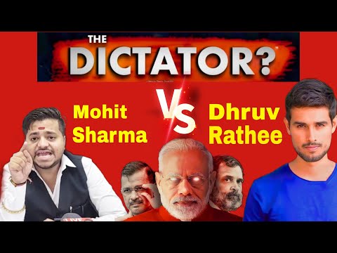 Is India Becoming a Dictatorship? Mohit Sharma Vs Dhruv Rathee || Pm Modi Rahul Gandhi