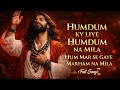 Humdum Ke Liye Humdum Na Mila Full Sad Song Heart Touching Hindi Song 2026