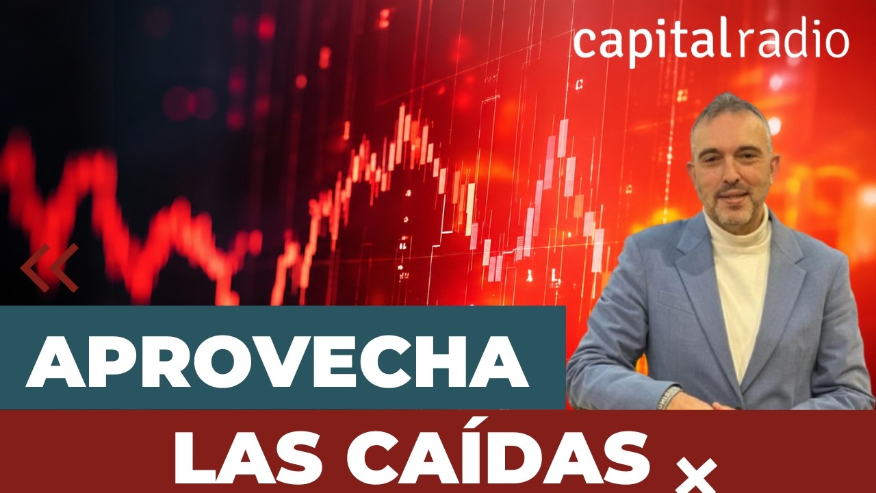 Consultorio | Cómo aprovechar las caídas para construir tu cartera, con José María Luna