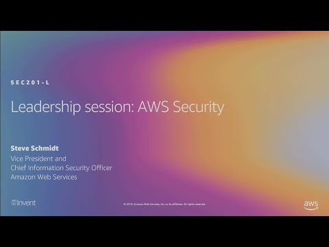 AWS re:Invent 2019: Leadership session: AWS security (SEC201-L)