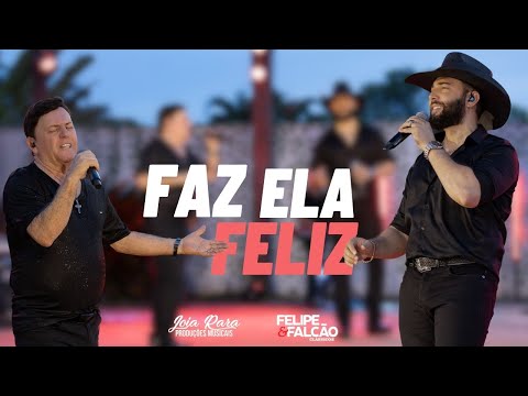 Felipe e Falcão - Faz ela Feliz (DVD Clássicos)