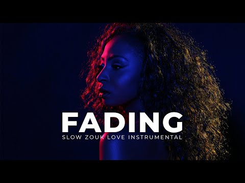 Slow Zouk Love Instrumental [Zouk Instru] - Fading