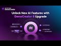 Unlock New AI Features with DemoCreator V8