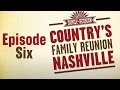 Country S Family Reunion Nashville Episode 6