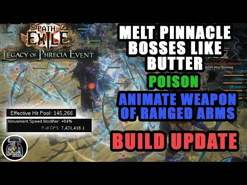 Clear Pinnacle bosses | Poison Animate Weapon of Ranged Arms Servant of Arakaali BUILD Update