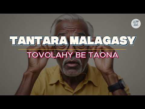 TANTARA MALAGASY - TOVOLAHY BE TAONA