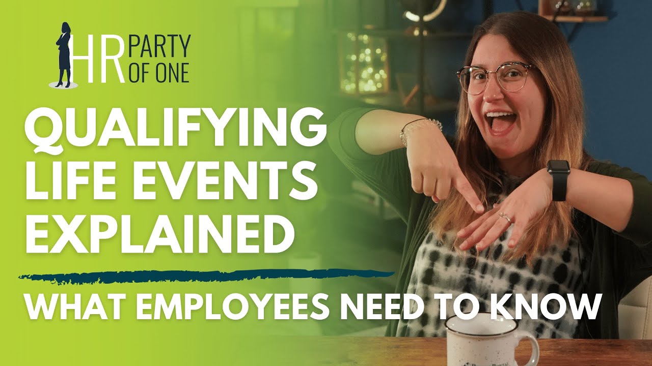 Qualifying Life Events Explained What Employees Need to Know Tutorial