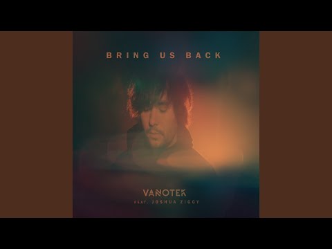 Bring Us Back (feat. Joshua Ziggy)