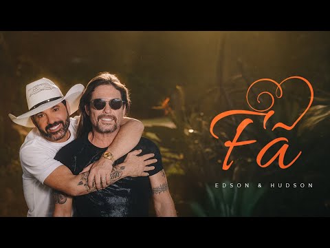 Edson & Hudson - Fã