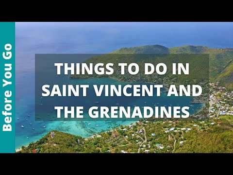 9 TOP Things to Do in Saint Vincent and the Grenadines...
