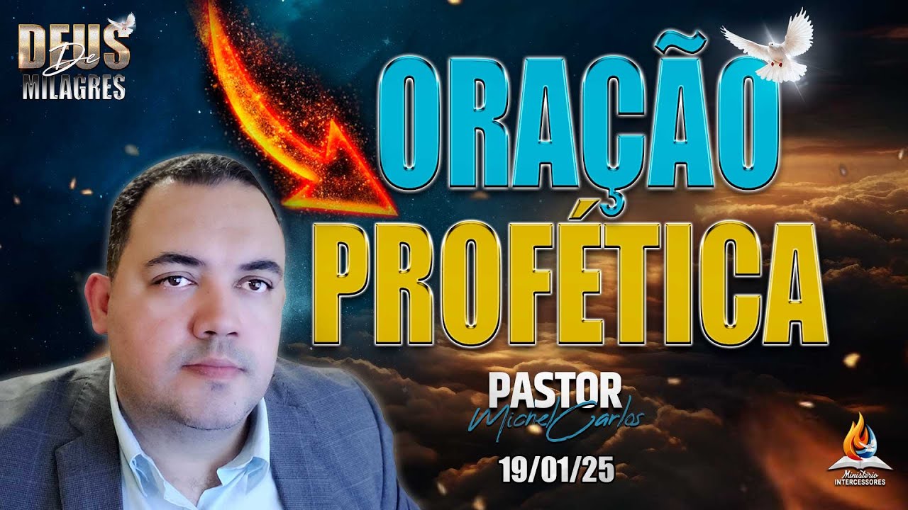 ORAÇÃO FORTE PODEROSA LIBERTAÇÃO TOTAL ( 19/01/2025 ) ✨ORAÇÃO PROFÉTICA✨