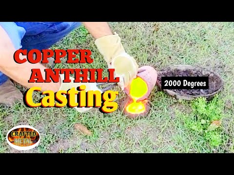 Incredible Heat: 2000 Degrees and Pouring Copper Into an Ant Colony"
