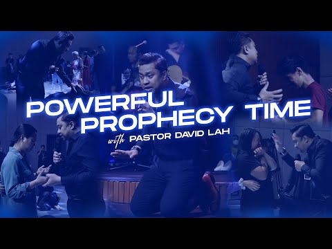 Powerful Prophecy time with Ps David Lah