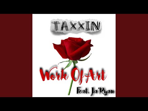 Work of Art (feat. Ja'ryan)