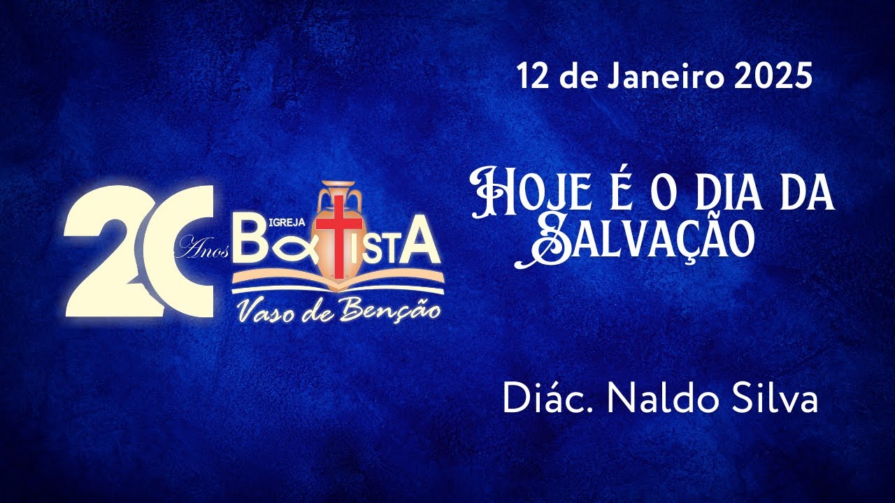 Hoje é o dia da salvação - Diac. Naldo Silva