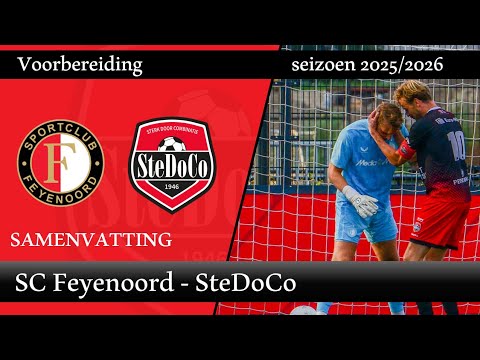 Samenvatting SC Feyenoord - SteDoCo (22/07/25)