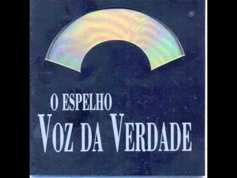 Que Seria De Mim - Voz da Verdade