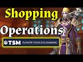 shopping operations w tradeskillmaster tsm in wow gold making part 6 of 7