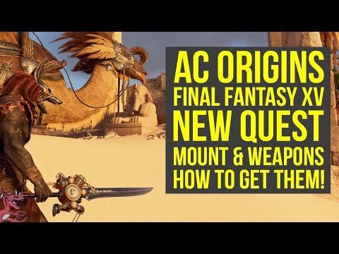 Assassin's Creed Origins DLC NEW FREE MOUNT & WEAPONS from Final Fantasy XV (AC Origins DLC) Video