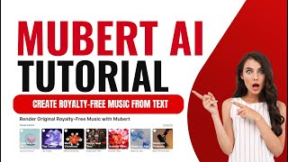 Mubert AI Tutorial: Create Royalty-Free Music from Text