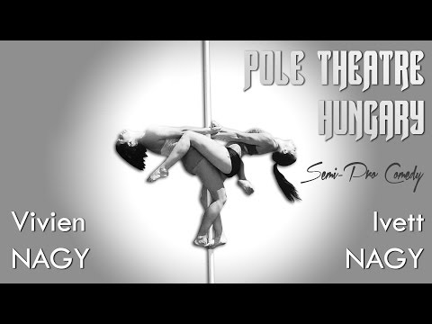 Pole Theatre Hungary - Nagy Ivett & Nagy Vivien (Semi-Pro Comedy)