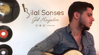 Gel Hayalim - Bilal SONSES