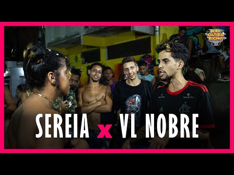 SEREIA X VL NOBRE - 1ª FASE - Roda Cultural da Rocinha: 134ª EDIÇÃO