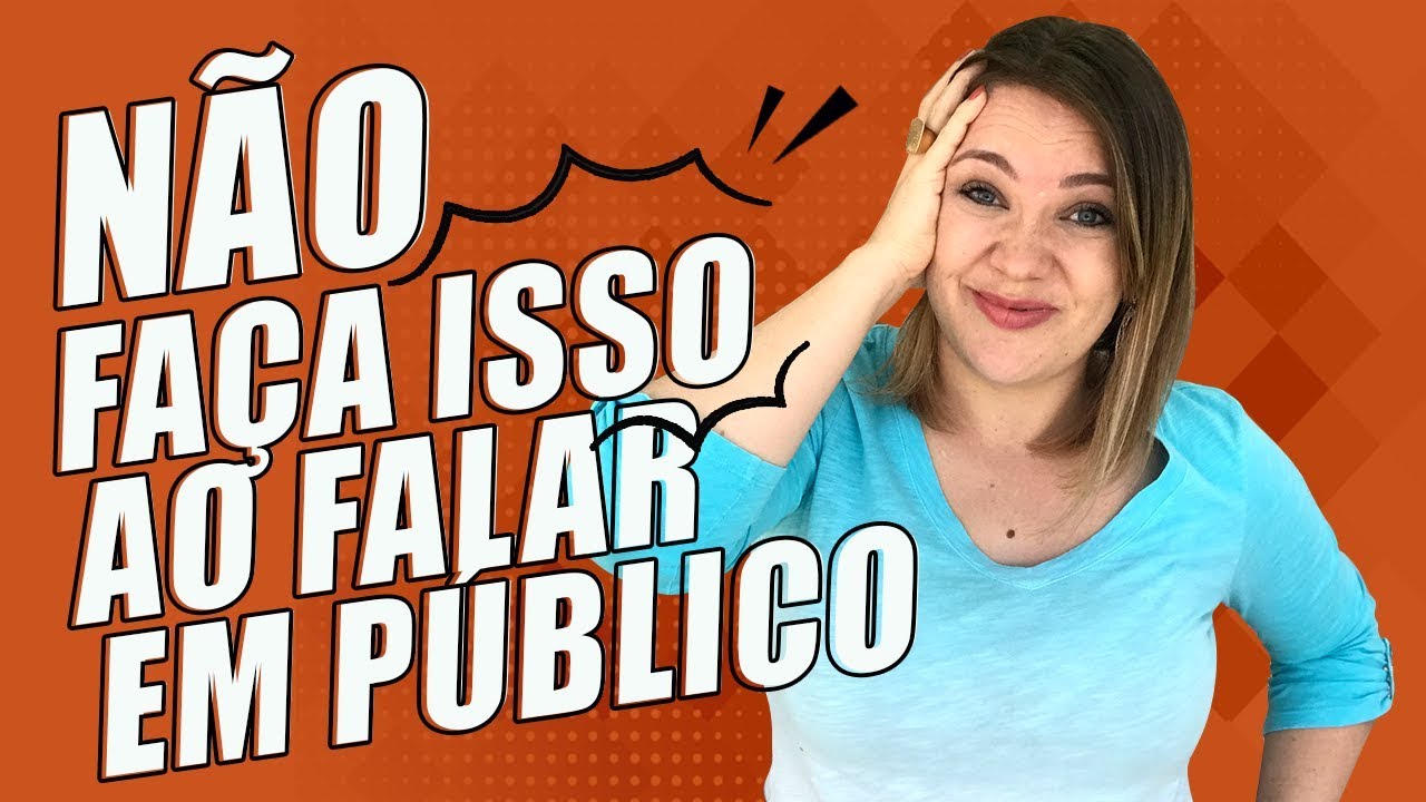 7 Dicas para falar bem em público / O que não fazer