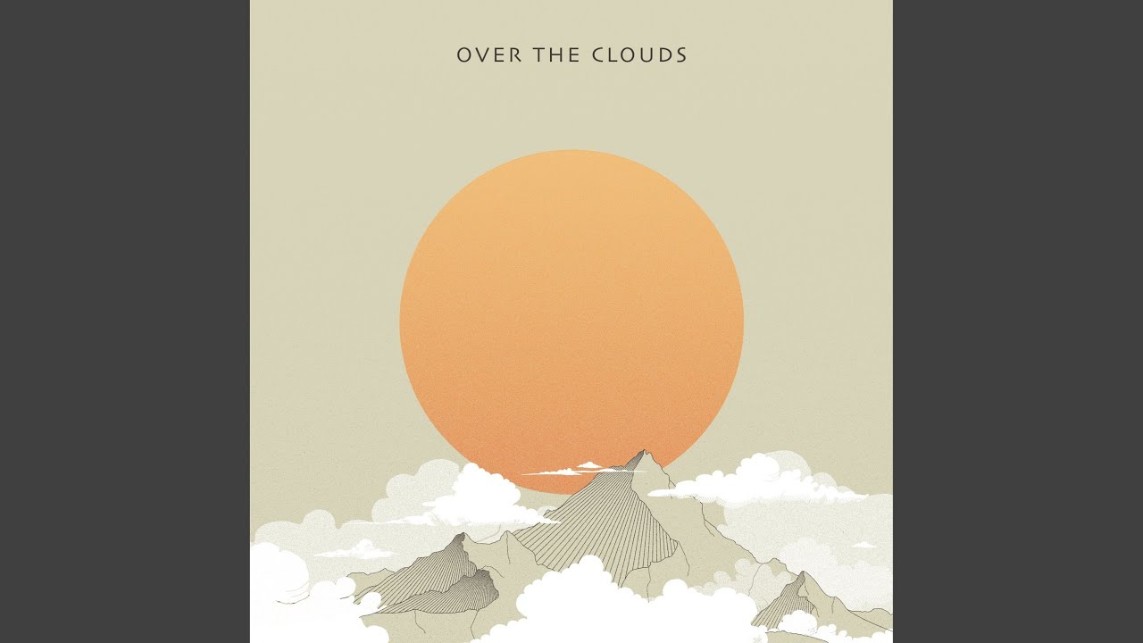 Over The Clouds