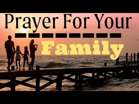 A Prayer For Your Family