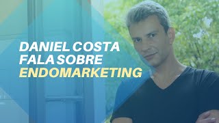 Daniel Costa fala sobre Endomarketing