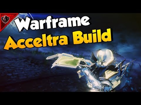 Warframe Acceltra Build