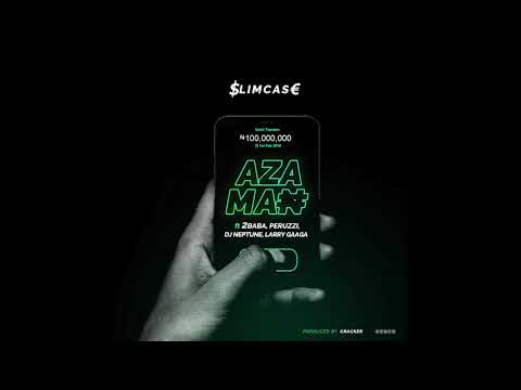 Slimcase - Azaman (Official Audio) ft. 2baba, Peruzzi, Larry Gaaga & DJ Neptune