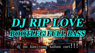 Download lagu 𝐃𝐉 𝐑𝐈𝐏 𝐋𝐎𝐕𝐄(𝐅𝐎𝐔𝐙𝐈𝐀)𝐁𝐎𝐎𝐓𝐋𝐄𝐆 𝐅𝐔𝐋𝐋 𝐁𝐀𝐒𝐒 𝐓𝐄𝐑𝐁𝐀𝐑𝐔 mp3