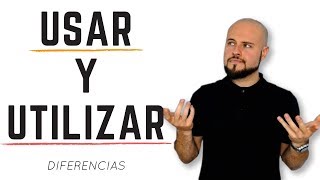 Diferencia entre ◽️ USAR y UTILIZAR ◽️