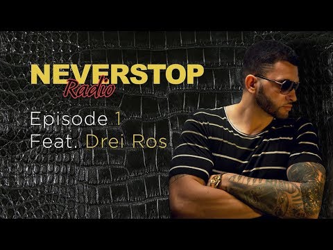 The Beat Starts With Drei Ros | Neverstop Radio | Ep. 1
