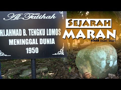 SEJARAH MARAN - Menarik Di Maran (Official)