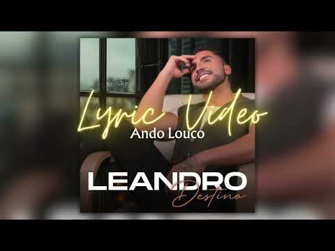 Leandro - Ando Louco (Lyric Video)
