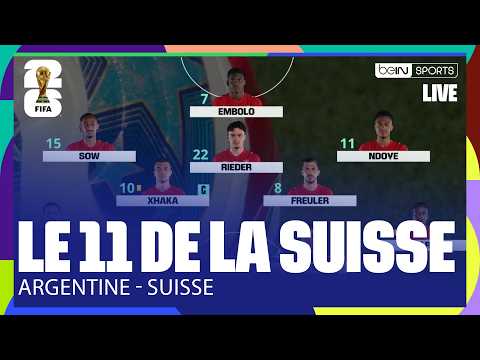 LIVE - Une GROSSE ABSENCE pour la SUISSE face à l'ARGENTINE de MESSI !