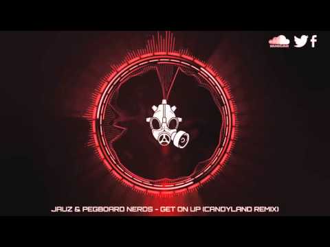 [Trap] Jauz & Pegboard Nerds - Get On Up (Candyland Remix)