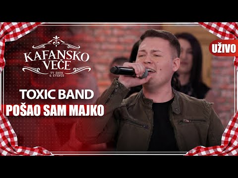 TOXIC BAND - POSAO SAM MAJKO I UZIVO I 2022 I KAFANSKO VECE