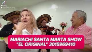 Video de MARIACHI SANTA MARTA SHOW "EL ORIGINAL"