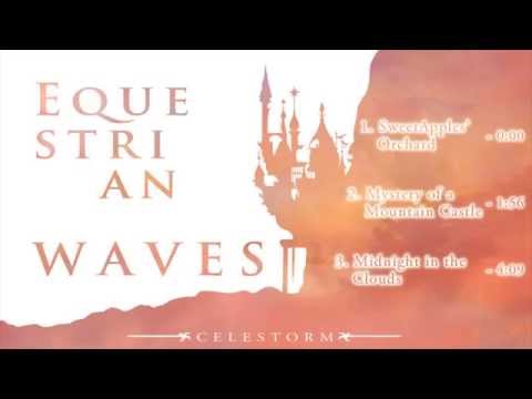Celestorm - Equestrian Waves [full EP]