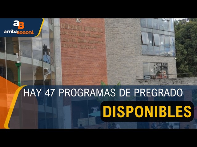 Universidad Distrital abre inscripciones para estudiar gratis en 2027 